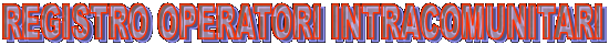 REGISTRO OPERATORI INTRACOMUNITARI